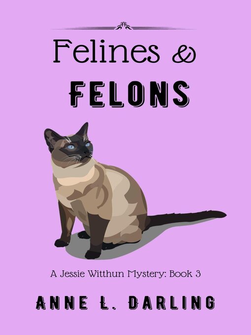 Title details for Felines & Felons by Anne L. Darling - Available